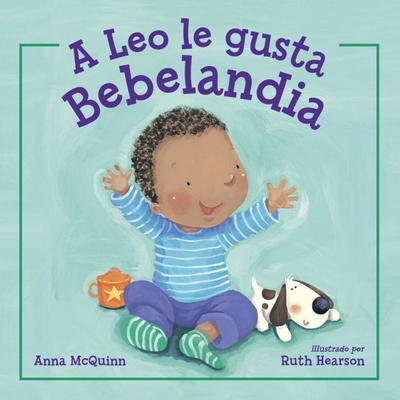 Cover for Anna Mcquinn · A Leo Le Gusta Bebelandia (Hardcover bog) (2015)