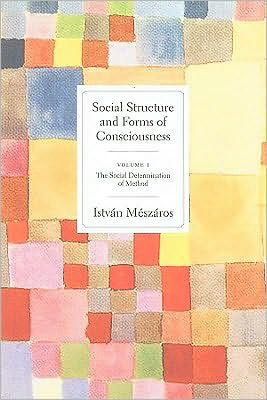 Cover for Istvan Meszaros · Social Structures and Forms of Consciousness (Pocketbok) (2010)