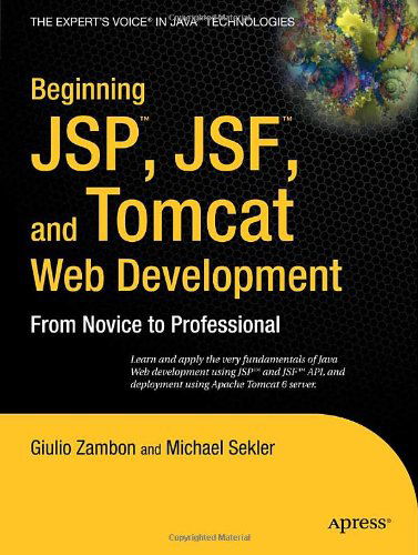 Beginning Jsp, Jsf and Tomcat Web Development: from Novice to Professional - Giulio Zambon - Livros - APress - 9781590599044 - 28 de novembro de 2007