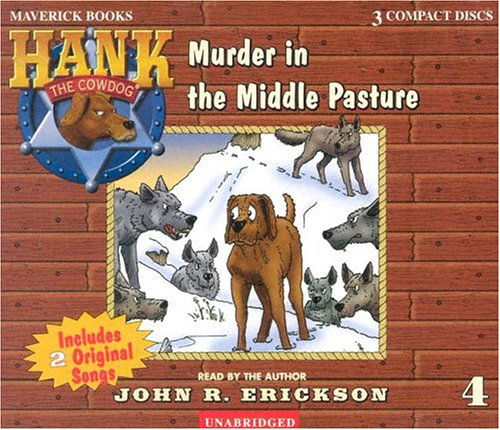 Cover for John R. Erickson · Murder in the Middle Pasture (Hank the Cowdog) (Audiobook (CD)) [Unabridged edition] (2002)