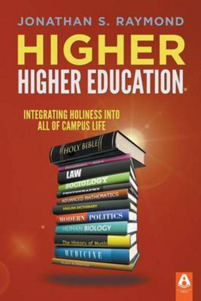 Cover for Jonathan S Raymond · Higher Higher Education (Paperback Book) (2015)