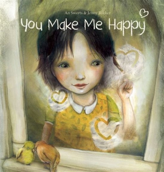 Cover for An Swerts · You Make Me Happy (Gebundenes Buch) (2015)