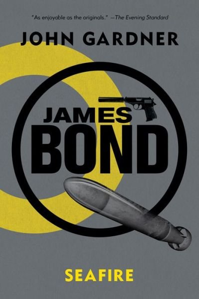 Cover for John Gardner · James Bond: SeaFire - A 007 Novel (Pocketbok) (2017)