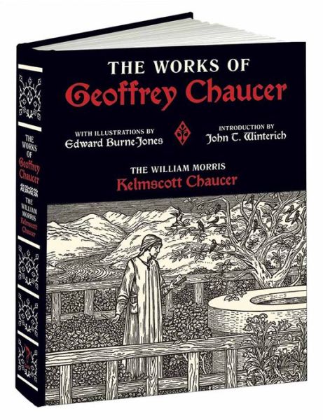 Cover for Geoffrey Chaucer · Works of Geoffrey Chaucer: The William Morris Kelmscott Chaucer with Illustrations by Edward Burne-Jones - Calla Editions (Hardcover Book) (2017)