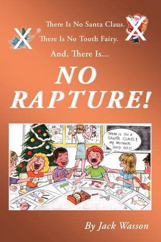 Jack Wasson · No Rapture (Paperback Book) (2009)