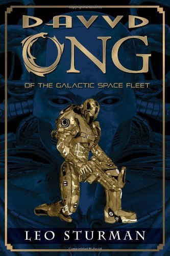 Cover for Leo Sturman · Davvd Ong of the Galactic Space Fleet (Paperback Book) (2011)