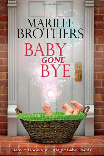 Cover for Marilee Brothers · Baby Gone Bye (Paperback Book) (2013)