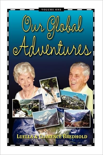 Cover for Clarence Bredhold · Our Global Adventures (Pocketbok) (2011)