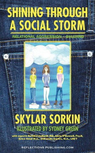 Cover for Skylar Sinclaire Sorkin · Shining Through a Social Storm: Navigating Through Relational Aggression, Bullying, and Popularity (Paperback Book) (2011)