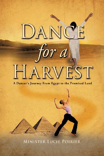 Cover for Minister Lucie Poirier · Dance for a Harvest (Paperback Book) (2012)