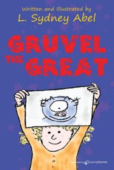Cover for L. Sydney Abel · Gruvel the Great (Paperback Book) (2018)