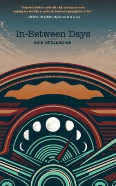 Cover for Nick Desjardins · In-Between Days (Hardcover Book) (2017)