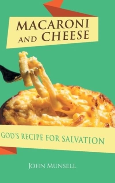 Cover for John Munsell · Macaroni and Cheese (Hardcover Book) (2021)