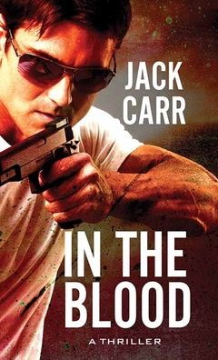 Cover for Jack Carr · In the Blood (Hardcover Book) (2022)