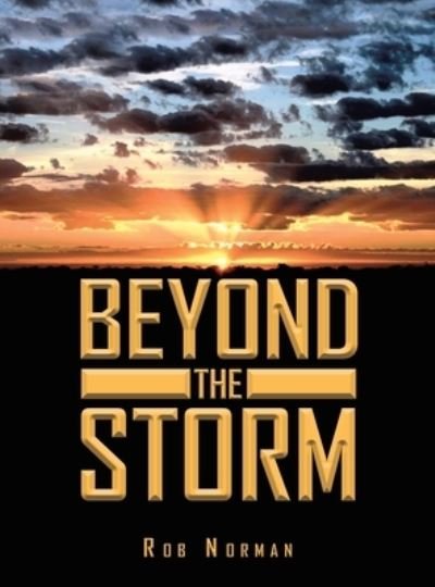 Cover for Rob Norman · Beyond the Storm (Book) (2022)