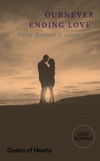 Cover for Deep Roman · Our Never Ending Love (Bok) (2021)