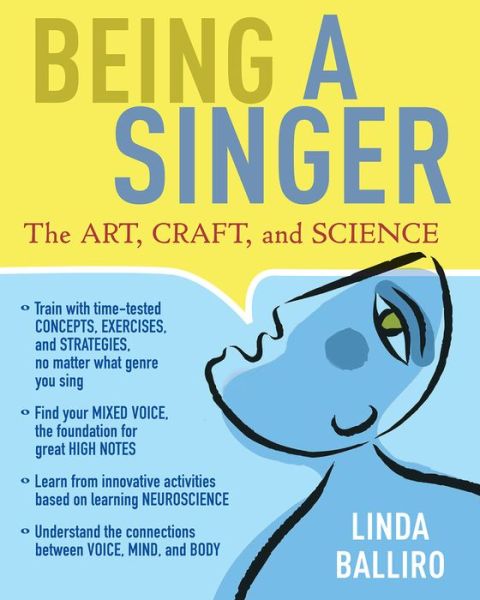 Cover for Linda Balliro · Being a Singer: The Art, Craft, and Science (Paperback Book) (2019)