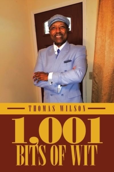 Cover for Thomas Wilson · 1,001 Bits of Wit (Paperback Book) (2021)