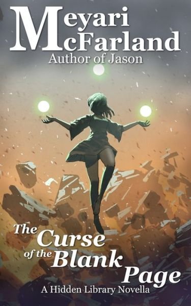 The Curse of the Blank Page - Meyari McFarland - Livros - MDR Publishing - 9781643091044 - 19 de março de 2021