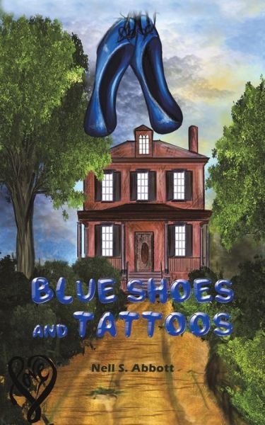 Cover for Nell S Abbott · Blue Shoes and Tattoos (Paperback Book) (2019)