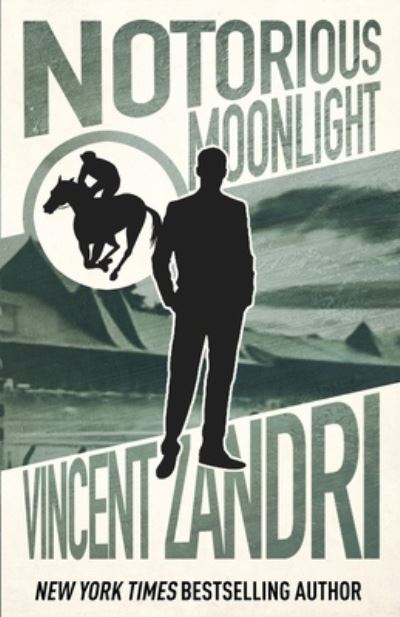 Cover for Vincent Zandri · Notorious Moonlight (Bok) (2023)