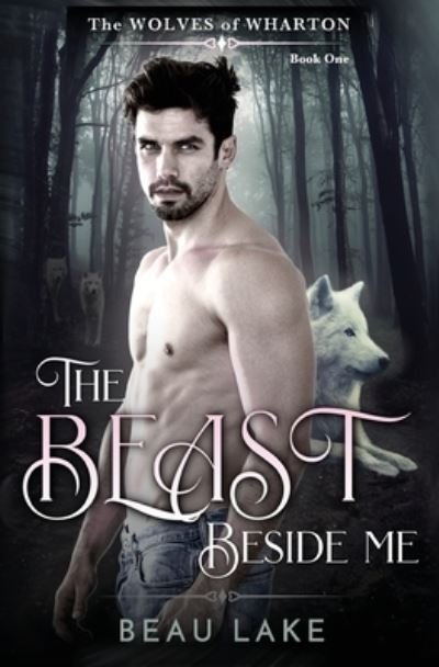 Cover for Beau Lake · The Beast Beside Me (Pocketbok) (2021)