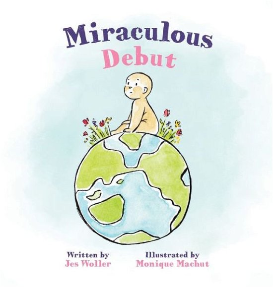 Cover for Jes Woller · Miraculous Debut (Hardcover Book) (2019)