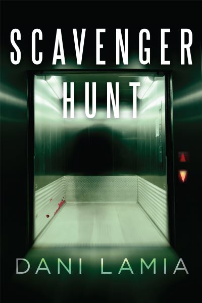 Scavenger Hunt - Dani Lamia - Books - Level 4 Press Inc - 9781646300044 - June 2, 2020