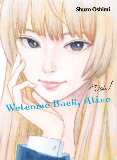 Cover for Shuzo Oshimi · Welcome Back, Alice 1 (Paperback Book) (2022)