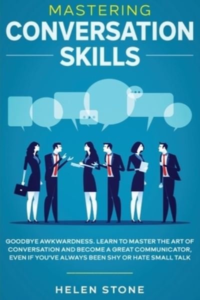 Cover for Gareth Woods · Mastering Conversation Skills: Goodbye Awkwardness. Learn to Master the Art of Conversation and Become A Great Communicator, Even if You've Always Been Shy or Hate Small Talk (Paperback Book) (2020)