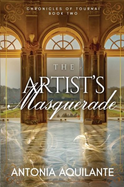 Cover for Antonia Aquilante · The Artist's Masquerade (Paperback Book) (2020)