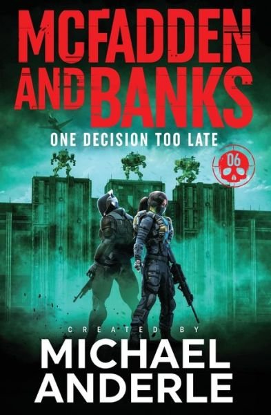 Cover for Michael Anderle · One Decision Too Late (Paperback Bog) (2021)