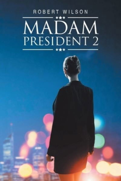 Cover for Robert Wilson · Madam President 2 (Paperback Book) (2020)