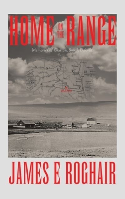 Home on the Range - James E. Roghair - Livros - iUniverse, Incorporated - 9781663255044 - 15 de setembro de 2023