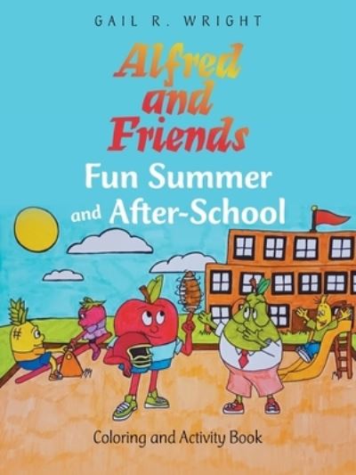 Cover for Gail R. Wright · Alfred and Friends Fun Summer and After-School (Book) (2023)