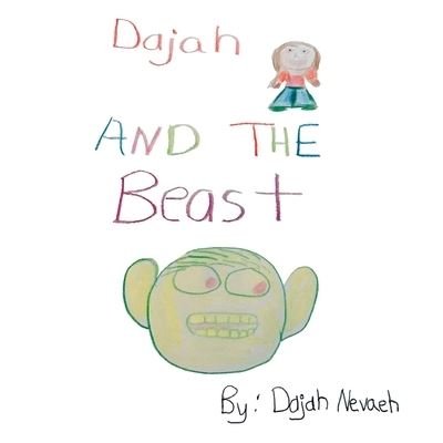 Cover for Dajah Nevaeh · Dajah and the Beast (Buch) (2022)