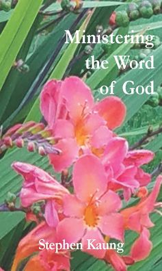 Cover for Stephen Kaung · Ministering the Word of God (Paperback Book) (2019)