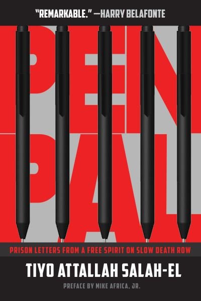 Pen Pal: Prison Letters from a Free Spirit on Slow Death Row - Tiyo Attallah Salah-El - Książki - OR Books - 9781682193044 - 29 października 2020