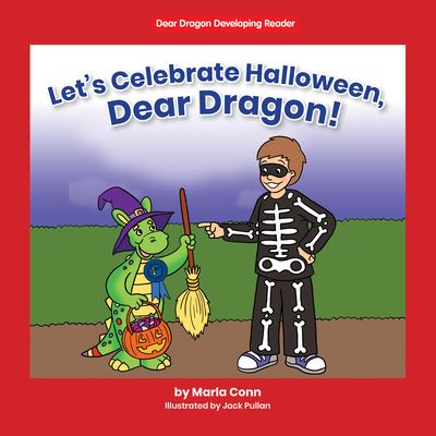 Cover for Marla Conn · Let's Celebrate Halloween, Dear Dragon! (Hardcover Book) (2022)