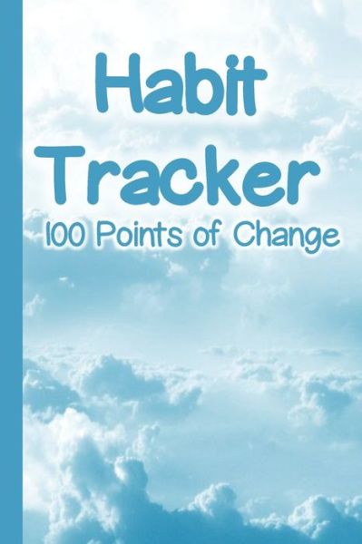 Cover for Talowah Media · Habit Tracker 100 Points of Change (Paperback Book) (2019)