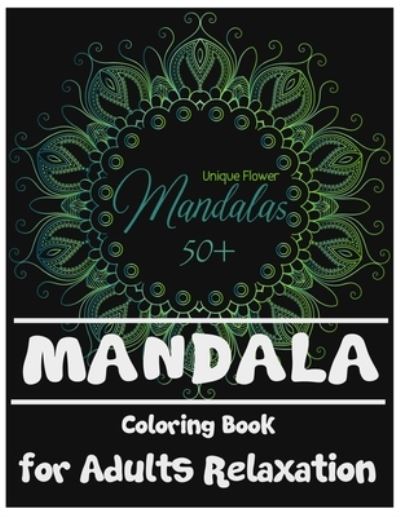 Cover for Arsha Publication · Mandala Coloring Book for Adults Relaxation (Paperback Book) (2019)