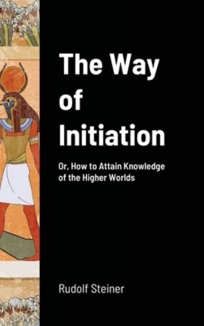 Cover for Rudolf Steiner · The Way of Initiation (Hardcover bog) (2020)
