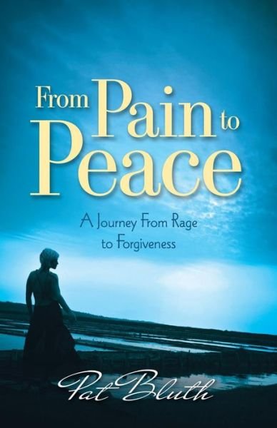 Cover for Pat Bluth · From Pain to Peace (Paperback Book) (2018)