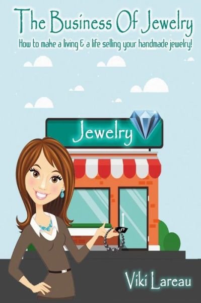Cover for MS Viki L Lareau · The Business of Jewelry (Paperback Bog) (2018)