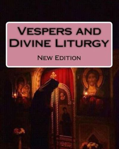 Cover for Rev Michael Mar Melchizedek · Vespers and Divine Liturgy (Paperback Book) (2018)