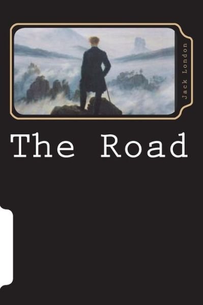The Road - Jack London - Böcker - Createspace Independent Publishing Platf - 9781723306044 - 19 juli 2018