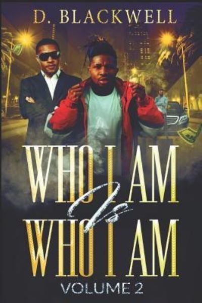 Cover for Dana Blackwell · Who I Am Is Who I Am Volume 2 (Taschenbuch) (2018)