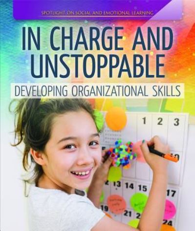 Cover for Jill Keppeler · In Charge and Unstoppable: Developing Organizational Skills (Paperback Book) (2019)