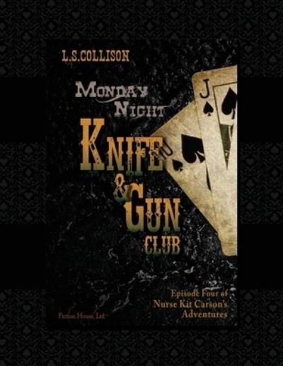 Cover for L S Collison · Monday Night Knife &amp; Gun Club (Paperback Book) (2020)