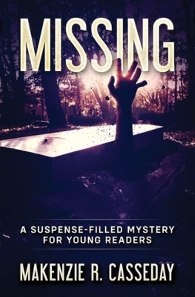 Cover for Makenzie R Casseday · Missing (Paperback Book) (2020)